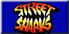 Street sharks